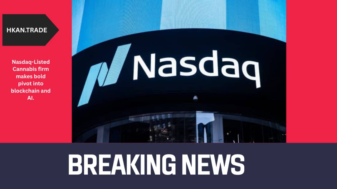 Nasdaq-Listed Cannabis Firm Makes Bold Pivot into Blockchain and AI