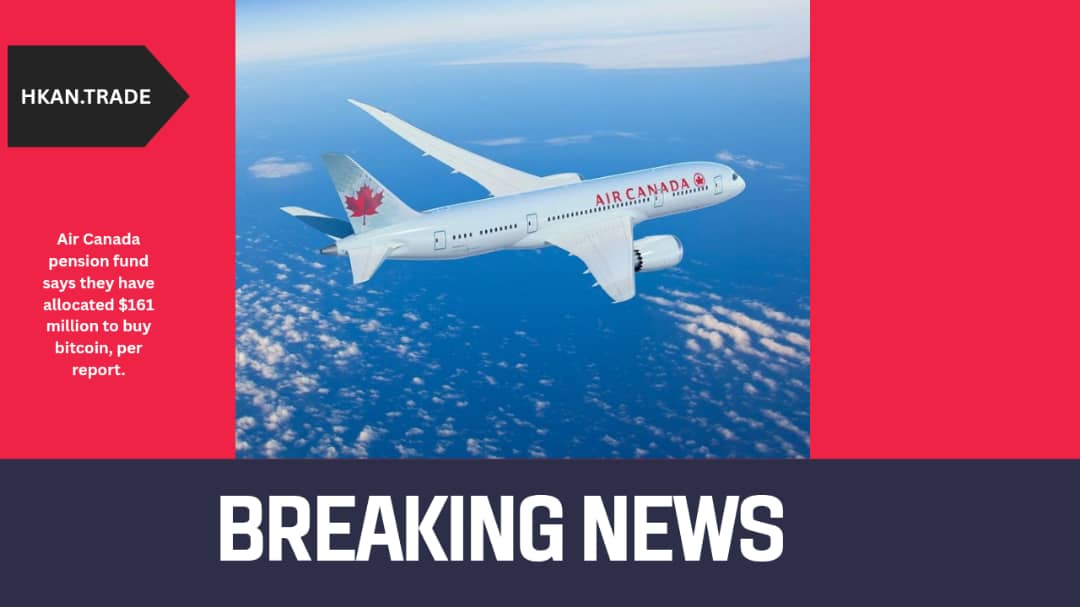 Air Canada Pension Fund Allocates $161 Million to Bitcoin, Marking a Major Institutional Crypto Move