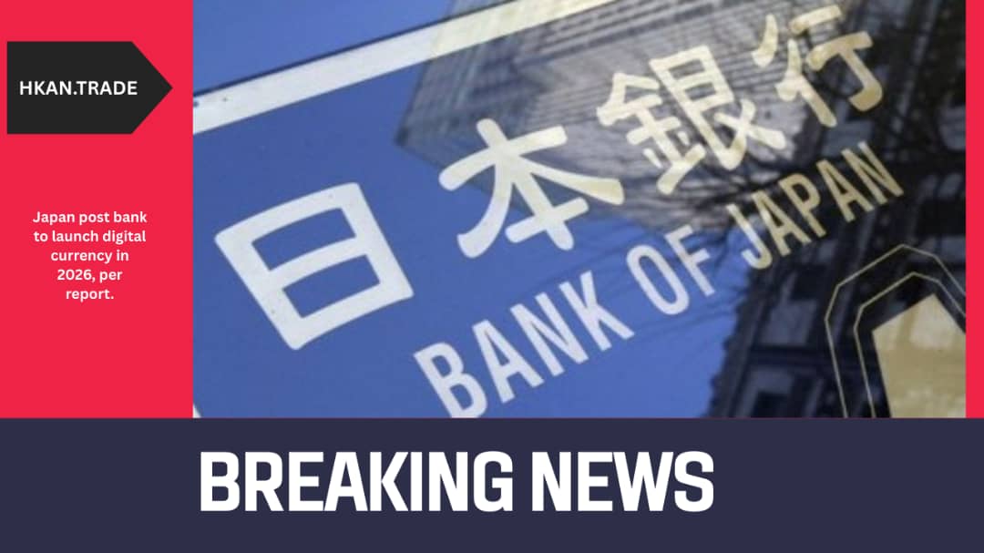 Japan Post Bank to Launch Digital Currency in 2026, per Report