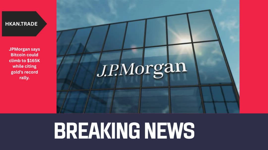 JPMorgan Says Bitcoin Could Climb to $165K, Citing Gold’s Record Rally