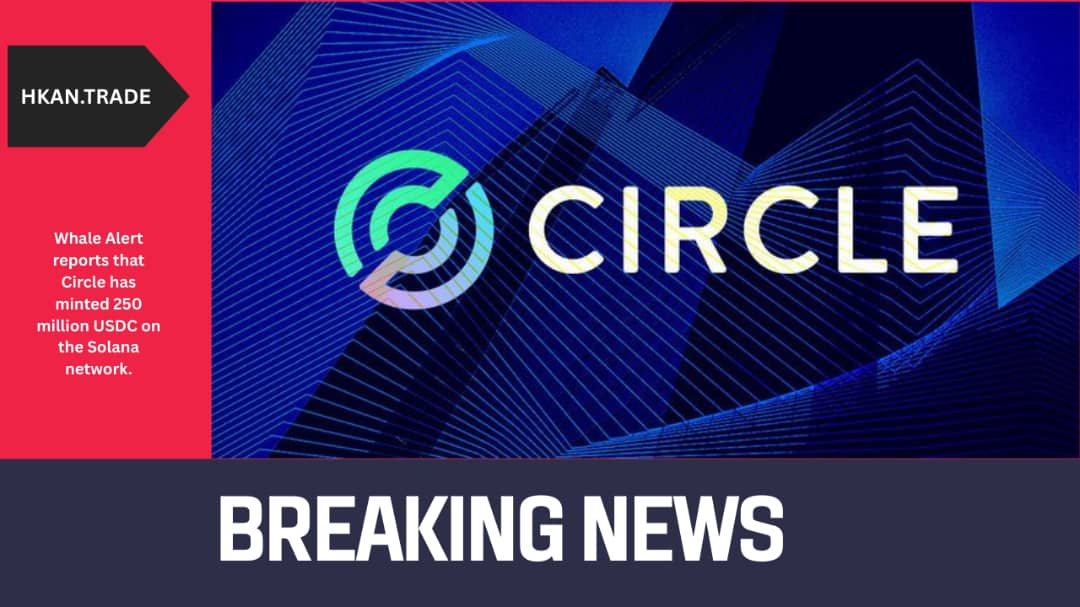 Circle Mints 250 Million USDC on Solana, Whale Alert Reports