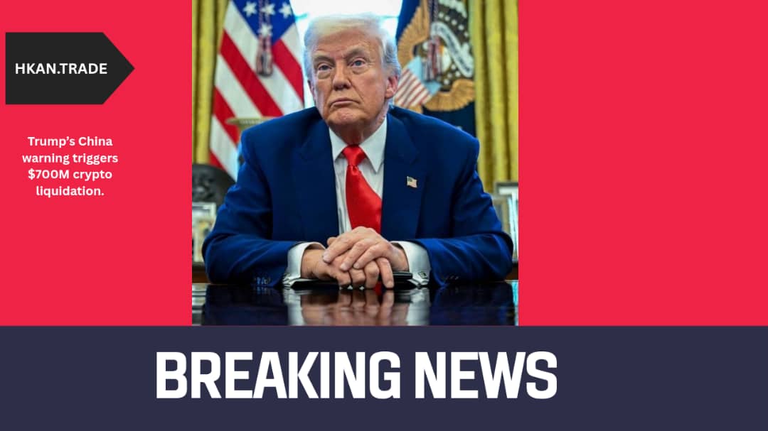 Trump’s China Warning Triggers $700 Million Crypto Liquidation