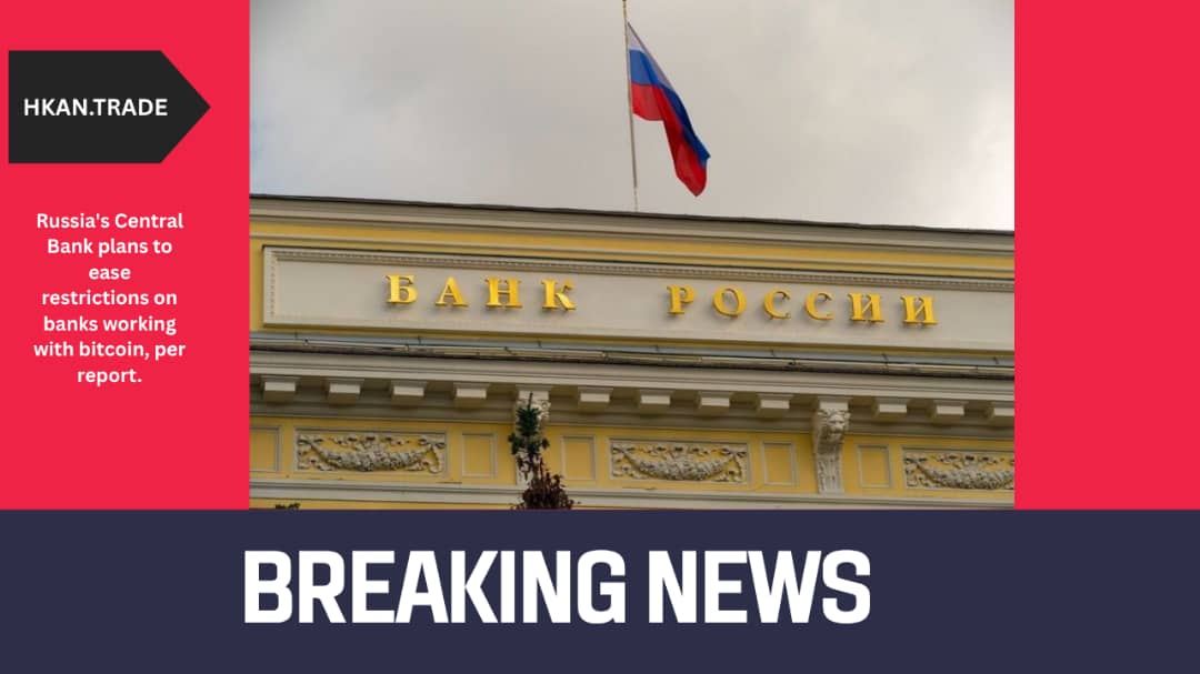 Russia’s Central Bank to Ease Restrictions on Banks Working With Bitcoin