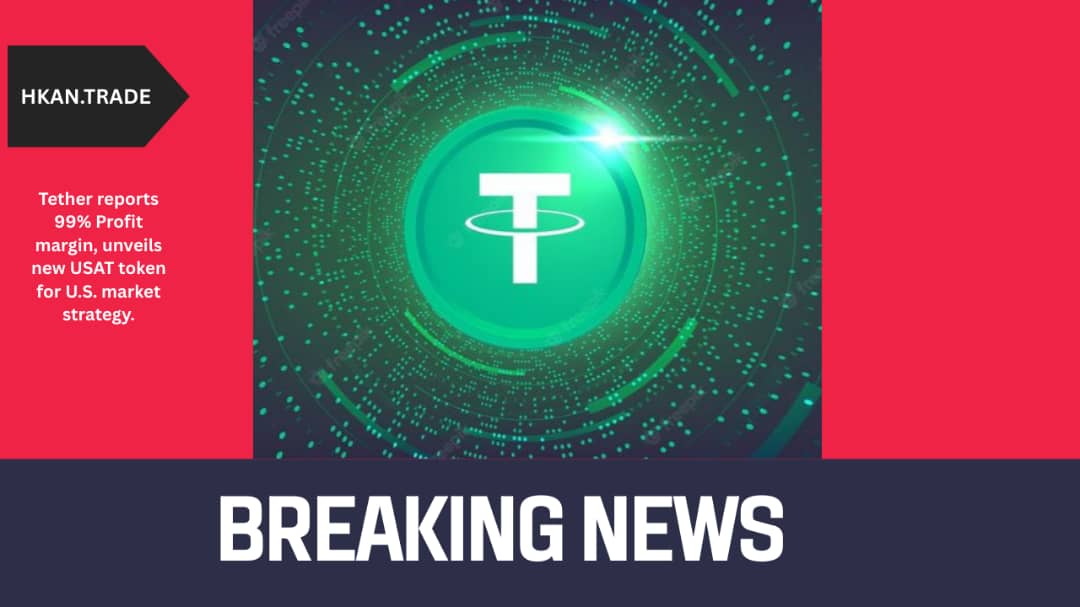 Tether Reports 99% Profit Margin, Launches New USAT Token for U.S. Market Expansion