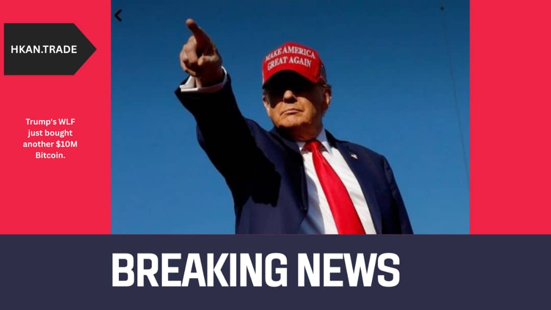 Trump’s World Liberty Fund Buys Another $10M in Bitcoin, Strengthening Pro-Crypto Stance