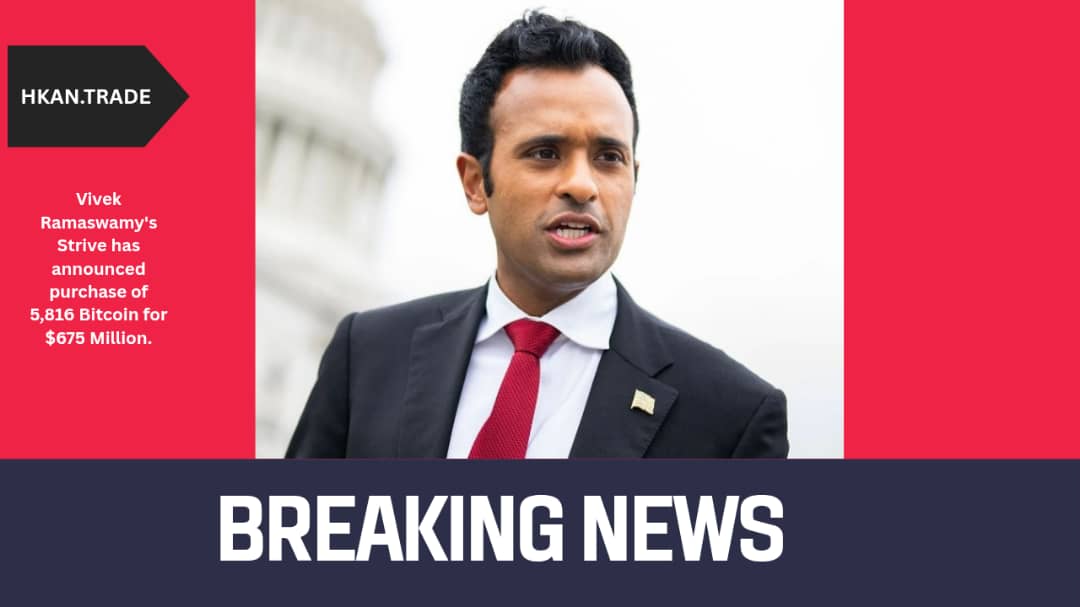 Vivek Ramaswamy’s Strive Acquires 5,816 Bitcoin for $675 Million