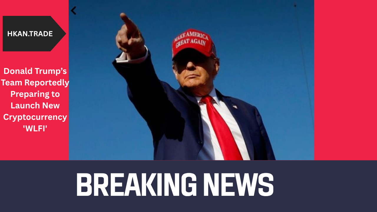 Donald Trump’s Team Reportedly Preparing to Launch New Cryptocurrency 'WLFI'