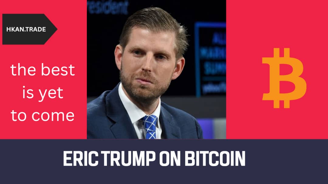 Eric Trump Says Bitcoin Is Headed for Explosive Growth: "The Best Is Yet to Come"