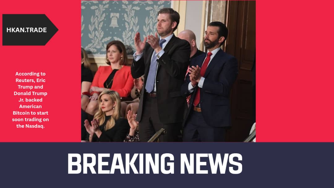 Eric Trump and Donald Trump Jr. Reportedly Back American Bitcoin Ahead of Nasdaq Debut